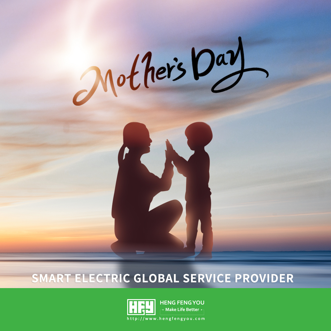Happy Mother's Day 2022-HENGFENGYOU GROUP