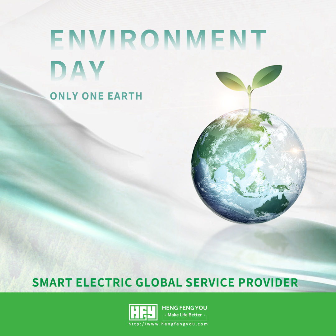 Hengfengyou electricHengfengyou electric and world environment day in 2022 and world environment day in 2022